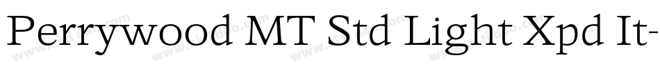 Perrywood MT Std Light Xpd It字体转换